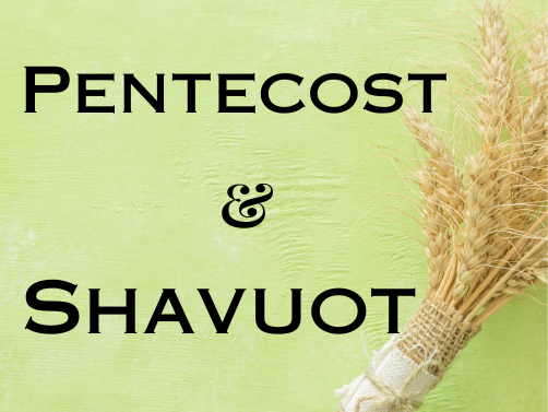 Shavuot and Pentecost