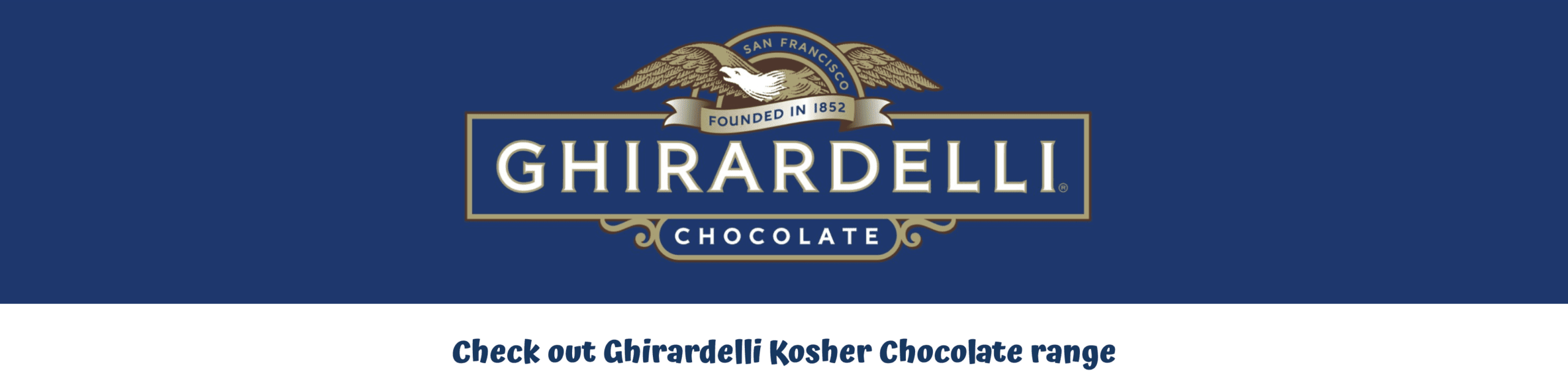 Ghirardelli Kosher Chocolate — Shop the Range on Amazon