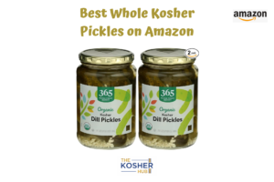 Best Whole Kosher Dill Pickles on Amazon