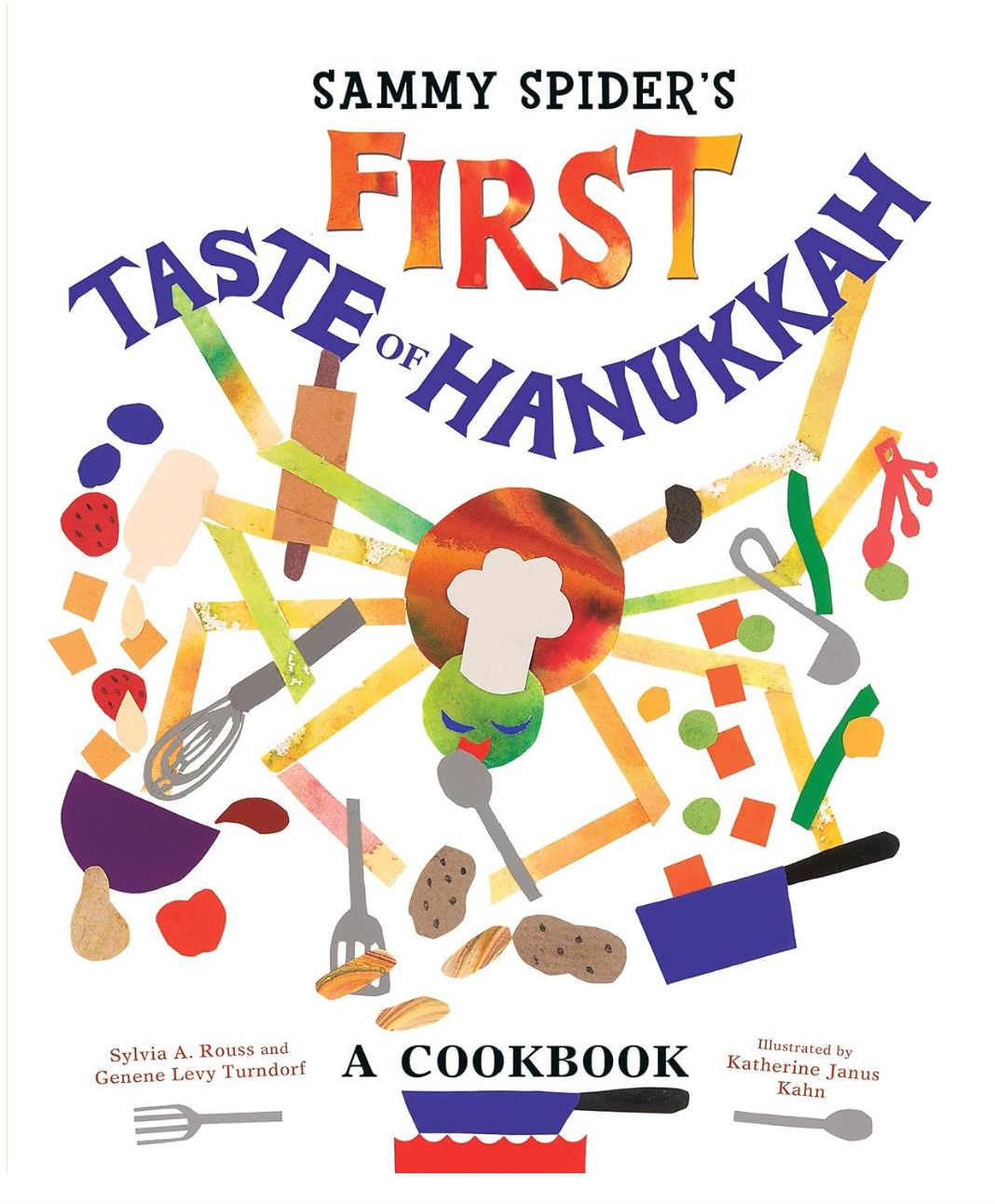 Sammy Spider's First Taste of Hanukkah: A Cookbook — Hanukkah cookbook for kids