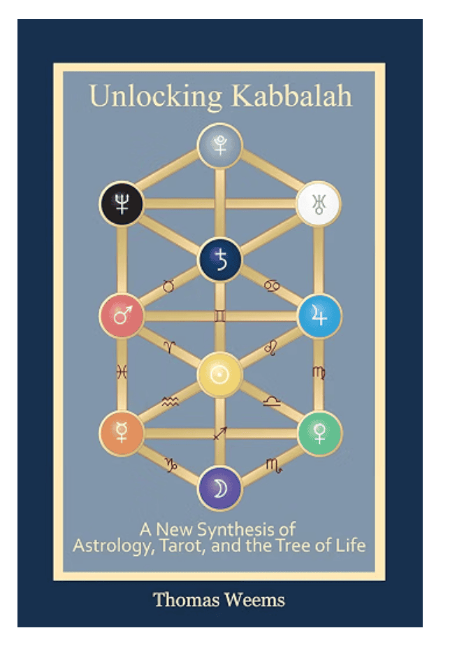 Unlocking Kabbalah: A New Synthesis of Astrology, Tarot, and the Tree of Life by Thomas Weems — kosher astrology book